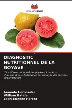 Diagnostic Nutritionnel de la Goyave