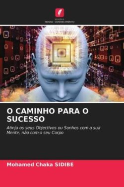 O Caminho Para O Sucesso