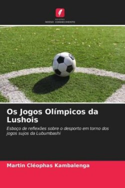 Os Jogos Olímpicos da Lushois