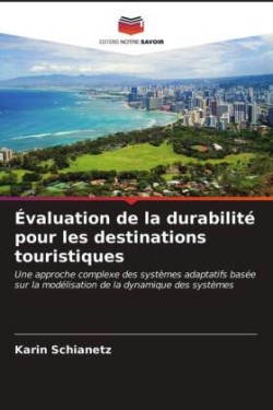 Évaluation de la durabilité pour les destinations touristiques