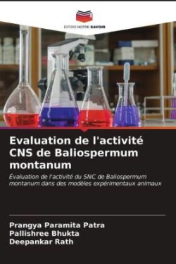 Evaluation de l'activité CNS de Baliospermum montanum