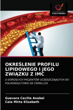 OkreŚlenie Profilu Lipidowego I Jego ZwiĄzku Z IMC