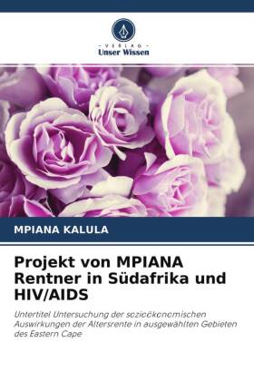 Projekt von MPIANA Rentner in Südafrika und HIV/AIDS