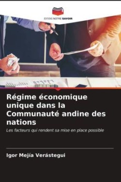 Régime économique unique dans la Communauté andine des nations