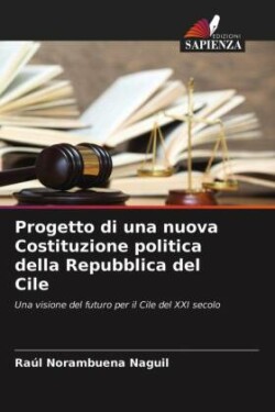 Progetto di una nuova Costituzione politica della Repubblica del Cile