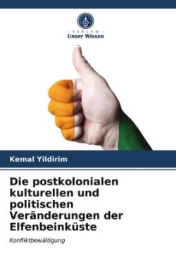 postkolonialen kulturellen und politischen Veränderungen der Elfenbeinküste