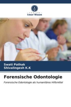 Forensische Odontologie