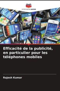 Efficacité de la publicité, en particulier pour les téléphones mobiles