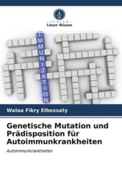 Genetische Mutation und Prädisposition für Autoimmunkrankheiten