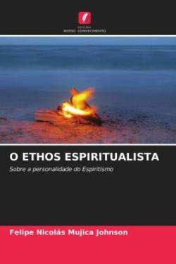 O Ethos Espiritualista