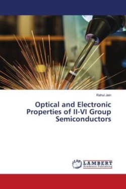 Optical and Electronic Properties of II-VI Group Semiconductors