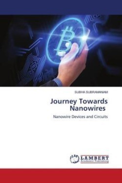 Journey Towards Nanowires