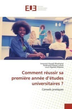 Comment réussir sa première année d'études universitaires ?