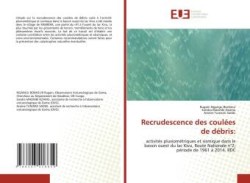 Recrudescence des coulées de débris