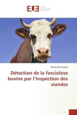Détection de la fasciolose bovine par l'inspection des viandes