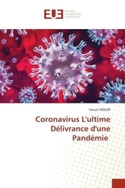 Coronavirus L'ultime Délivrance d'une Pandémie