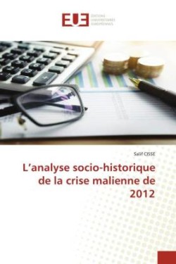 L'analyse socio-historique de la crise malienne de 2012