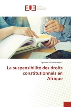 suspensibilité des droits constitutionnels en Afrique