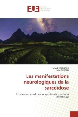 Les manifestations neurologiques de la sarcoïdose