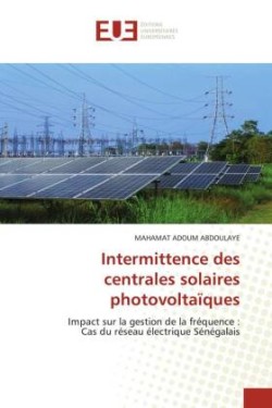 Intermittence des centrales solaires photovoltaïques