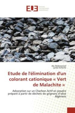 Etude de l'élimination d'un colorant cationique Vert de Malachite