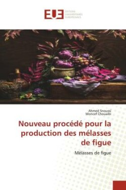 Nouveau procédé pour la production des mélasses de figue