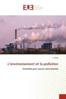 L'environnement et la pollution