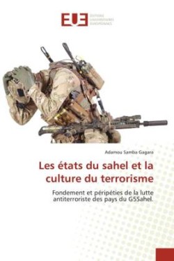 Les états du sahel et la culture du terrorisme