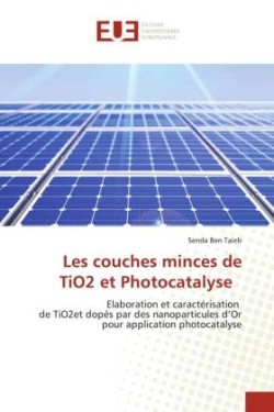 Les couches minces de TiO2 et Photocatalyse