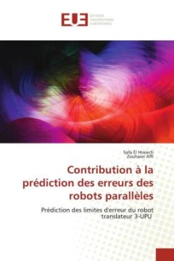 Contribution à la prédiction des erreurs des robots parallèles