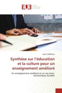 Synthèse sur l'éducation et la culture pour un enseignement amélioré