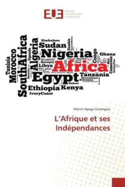 L'Afrique et ses Indépendances