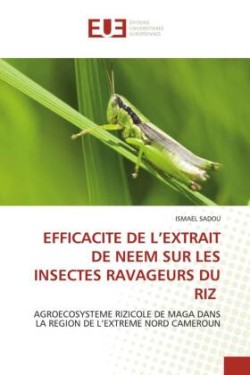 Efficacite de l'Extrait de Neem Sur Les Insectes Ravageurs Du Riz