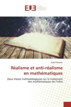Réalisme et anti-réalisme en mathématiques