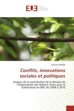 Conflits, innovations sociales et politiques