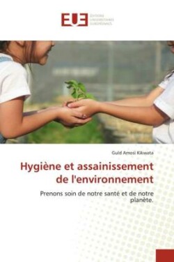 Hygiène et assainissement de l'environnement