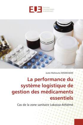 La performance du système logistique de gestion des médicaments essentiels