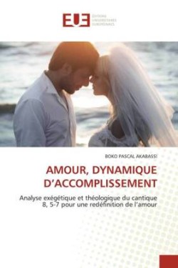 AMOUR, DYNAMIQUE D'ACCOMPLISSEMENT