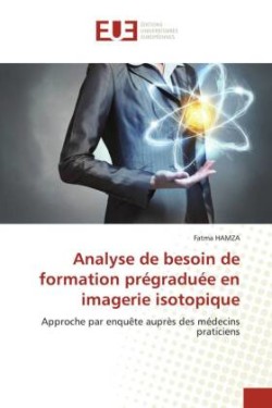 Analyse de besoin de formation prégraduée en imagerie isotopique