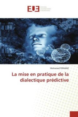 mise en pratique de la dialectique prédictive