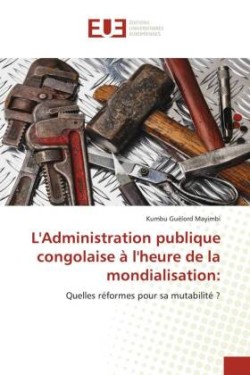 L'Administration publique congolaise à l'heure de la mondialisation