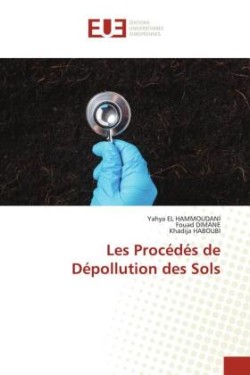 Les Procédés de Dépollution des Sols