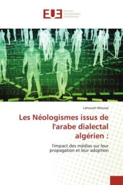 Les Néologismes issus de l'arabe dialectal algérien