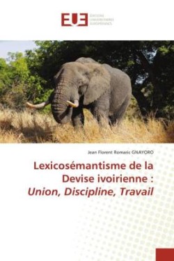 Lexicosémantisme de la Devise ivoirienne