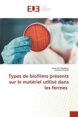 Types de biofilms présents sur le matériel utilisé dans les fermes