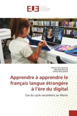 Apprendre à apprendre le français langue étrangère à l'ère du digital