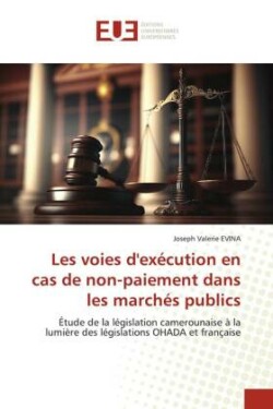 Les voies d'exécution en cas de non-paiement dans les marchés publics