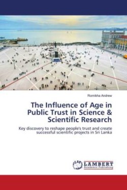 Influence of Age in Public Trust in Science & Scientific Research