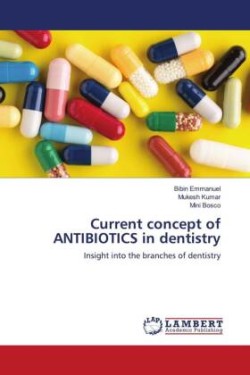 Current concept of ANTIBIOTICS in dentistry