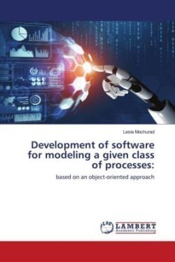Development of software for modeling a given class of processes